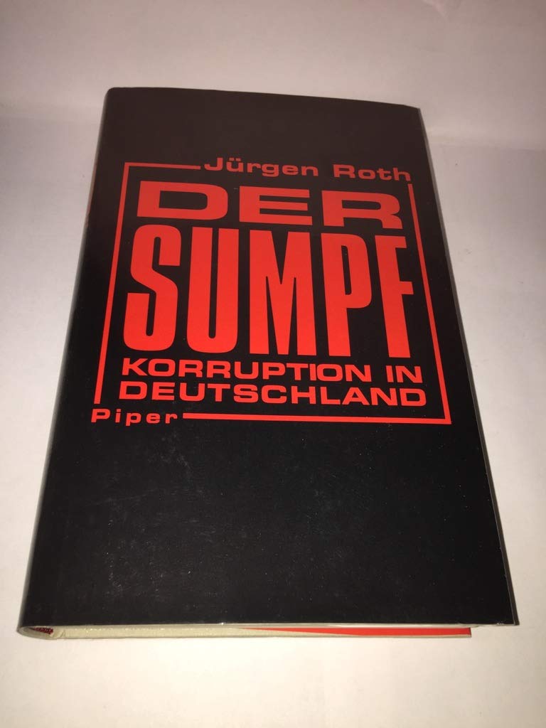 Der Sumpf: Korruption in Deutschland Politics & History