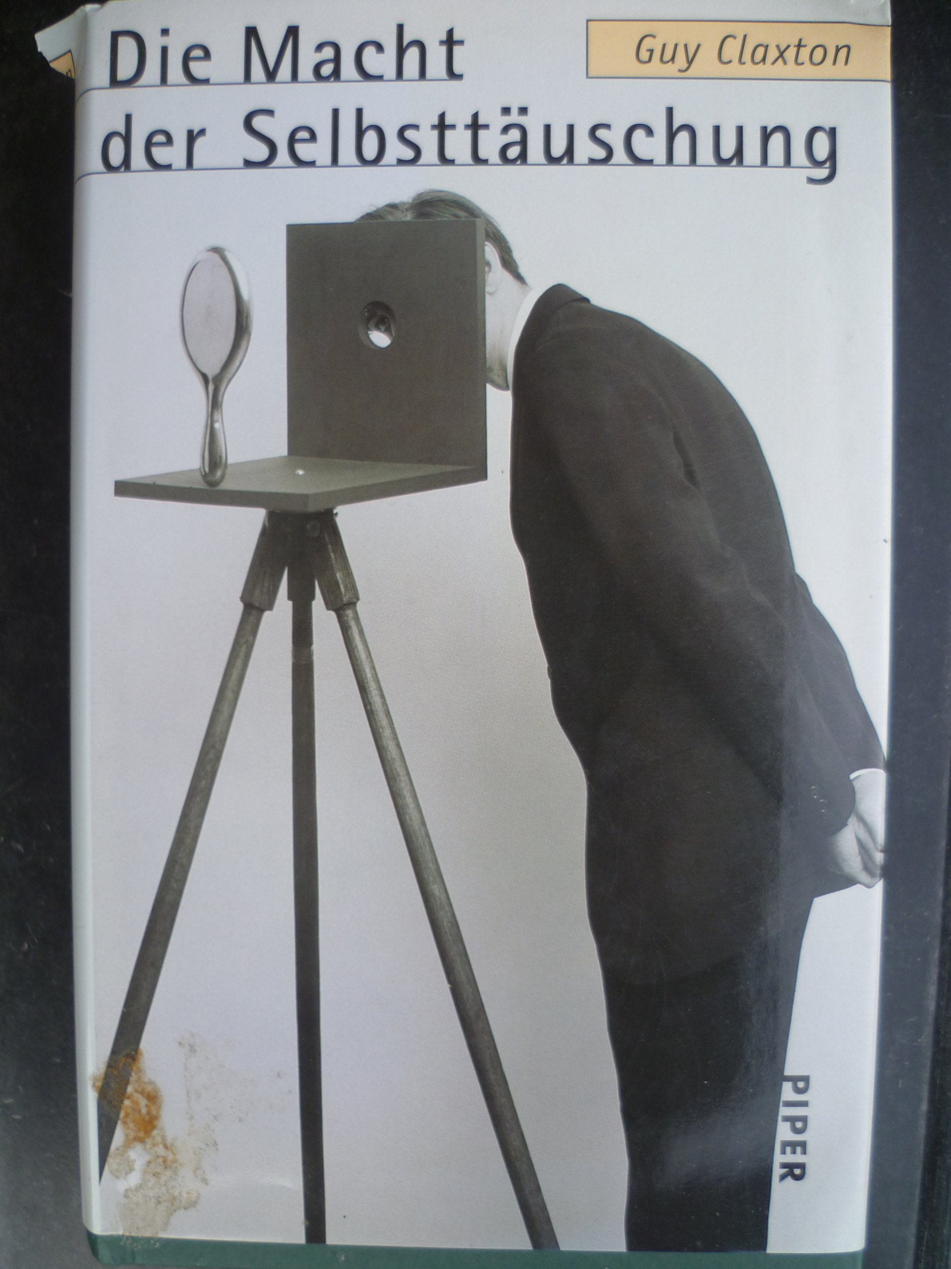 Die Macht der Selbsttäuschung: Der gesunde Menschenverstand und andere Irrtümer Medicine