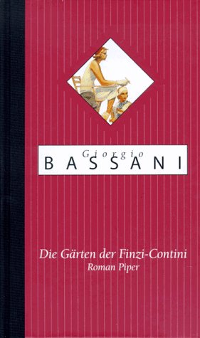 Die Gärten der Finzi-Contini: Roman Contemporary literature