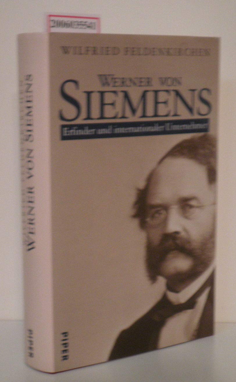 Werner von Siemens: Erfinder und Unternehmer Business, Finance & Career