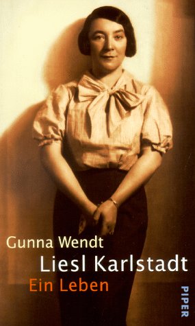 Liesl Karlstadt: Ein Leben Art & Literature