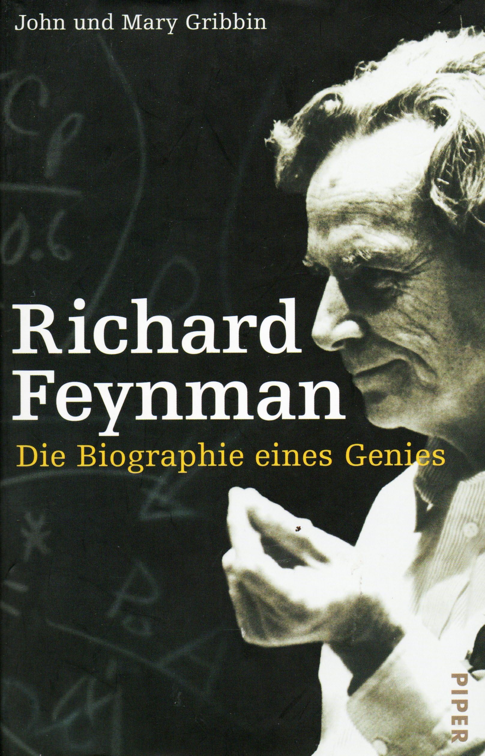 Richard Feynman: Die Biographie eines Genies Science