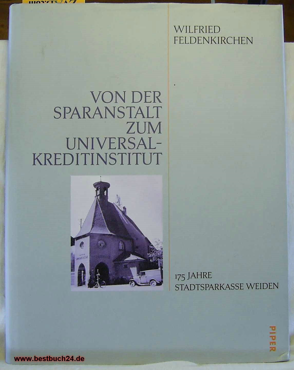 Von der Sparanstalt zum Universalkreditinstitut: Die Stadtsparkasse Weiden 1823–1998 Law