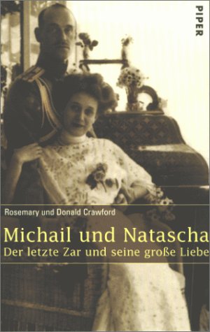 Michail und Natascha: Der letzte Zar und seine grosse Liebe Politics & Society