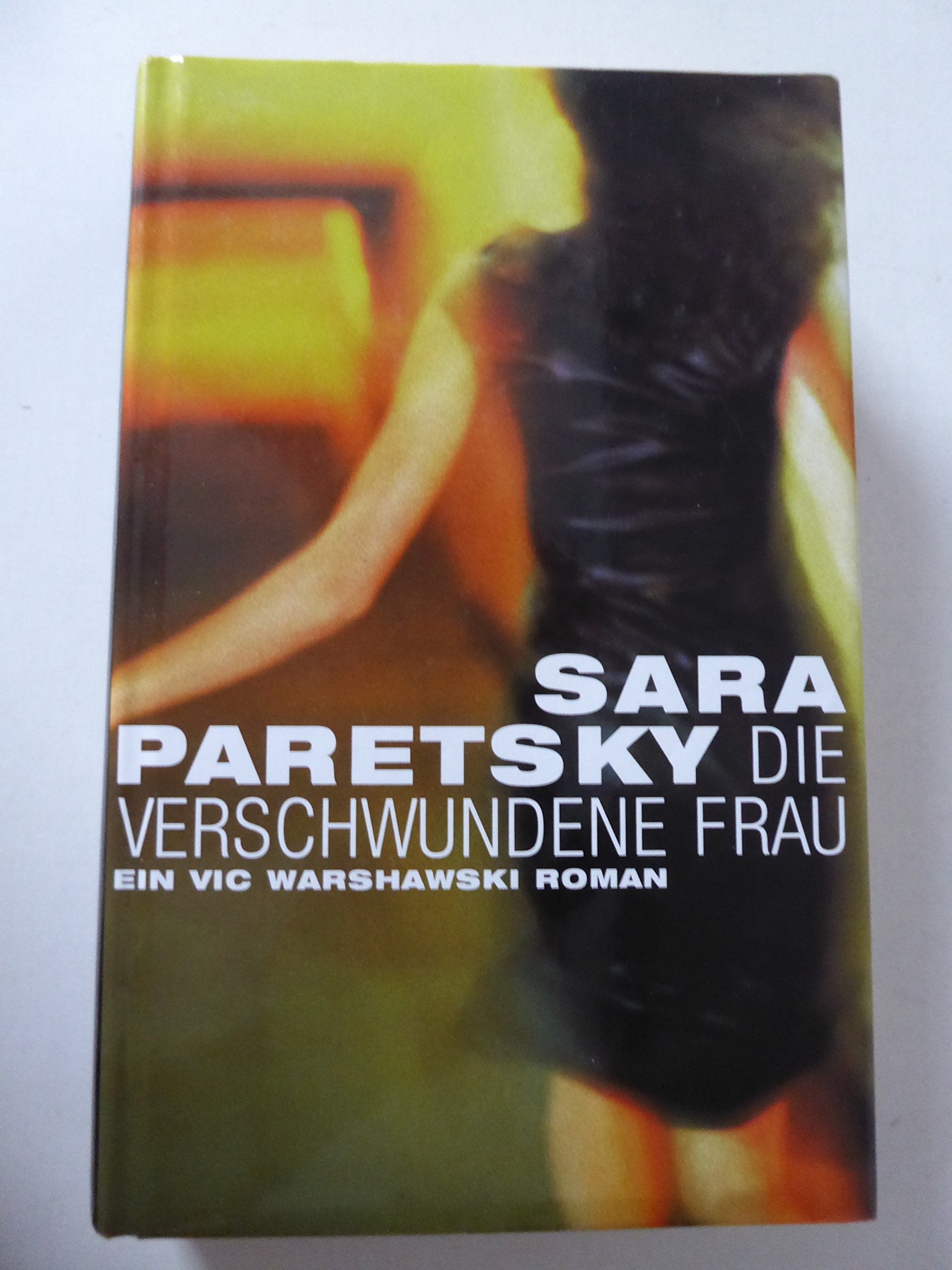 Die verschwundene Frau: Ein Vic Warshawski Roman Crime & Thrillers