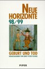 Neue Horizonte 98/99. Geburt und Tod Death & Mourning