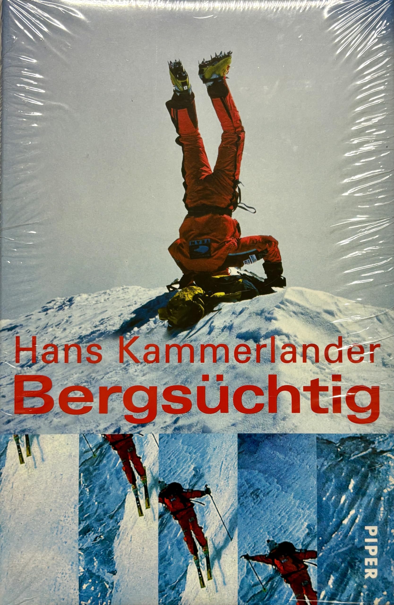 Bergsüchtig: Klettern und Abfahren in der Todeszone Politics & Society