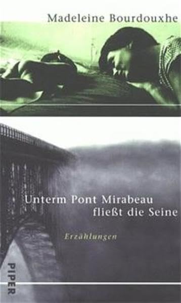 Unterm Pont Mirabeau fliesst die Seine /Wenn der Morgen dämmert: 2 Erzählungen Contemporary literature