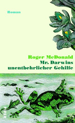 Mr. Darwins unentbehrlicher Gehilfe: Roman Classics