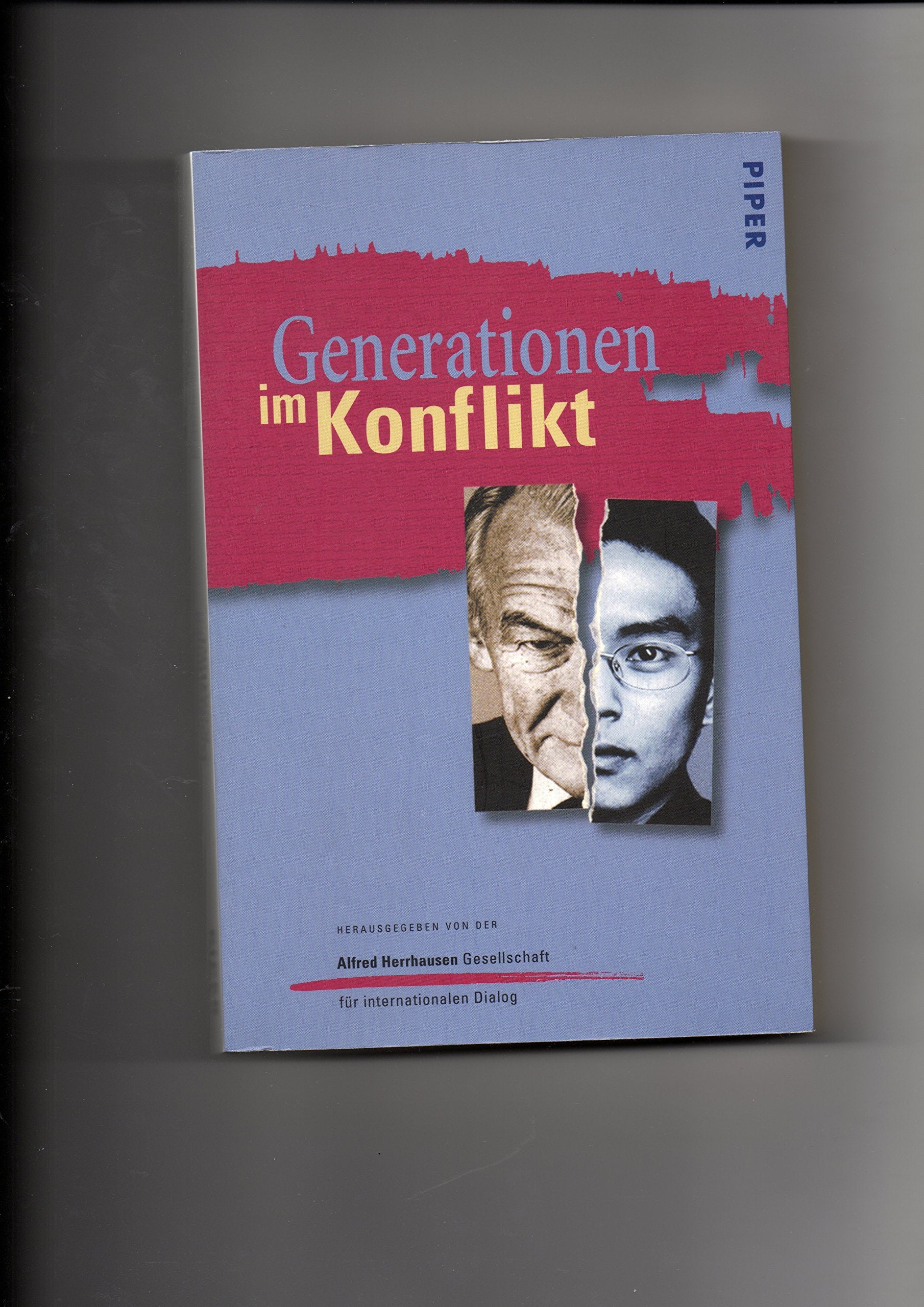 Generationen im Konflikt: Hrsg.: Alfred-Herrhausen-Gesellschaft für internationalen Dialog. Politics & History