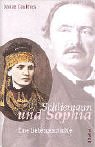 Schliemann und Sophia: Eine Liebesgeschichte Books