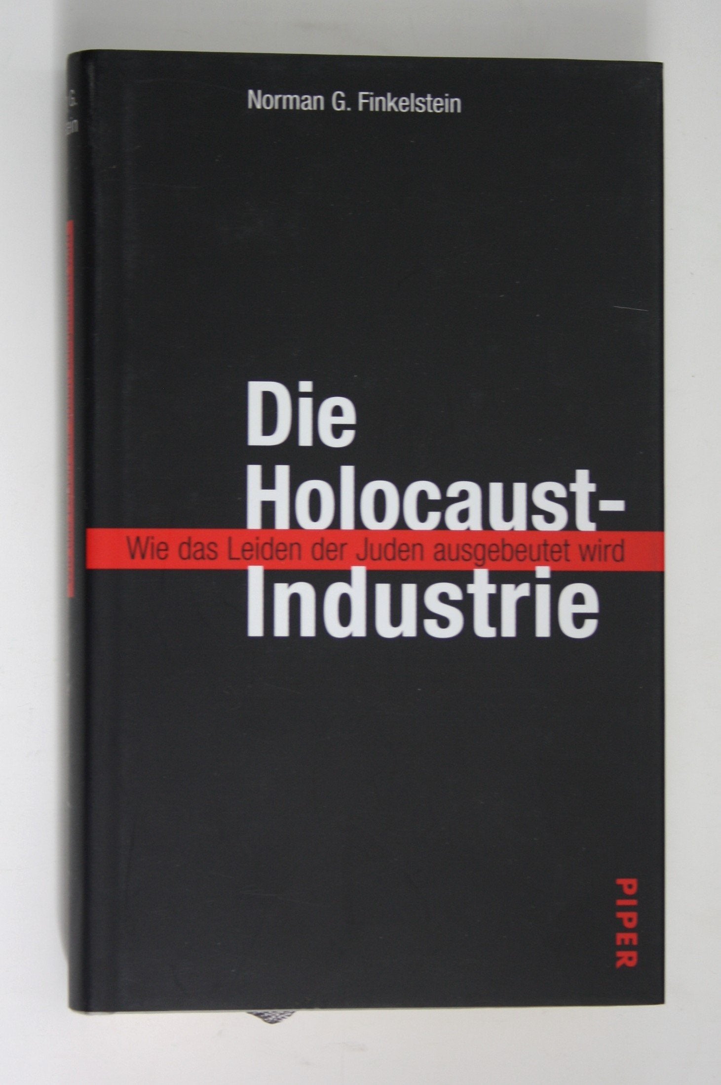 Die Holocaust-Industrie: Wie das Leid der Juden ausgebeutet wird Politics & History