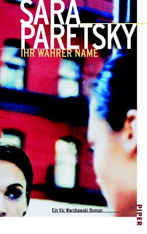 Product Image: Ihr wahrer Name: Ein Vic Warshawski Roman