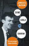 Gene, Girls und Gamow: Erinnerungen eines Genies Science