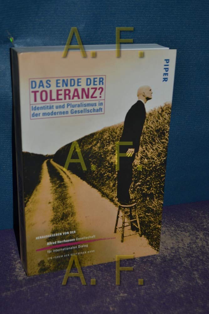 Das Ende der Toleranz?: Identität und Pluralismus in der modernen Gesellschaft Politics & History