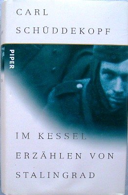 Im Kessel: Erzählen von Stalingrad Politics & History