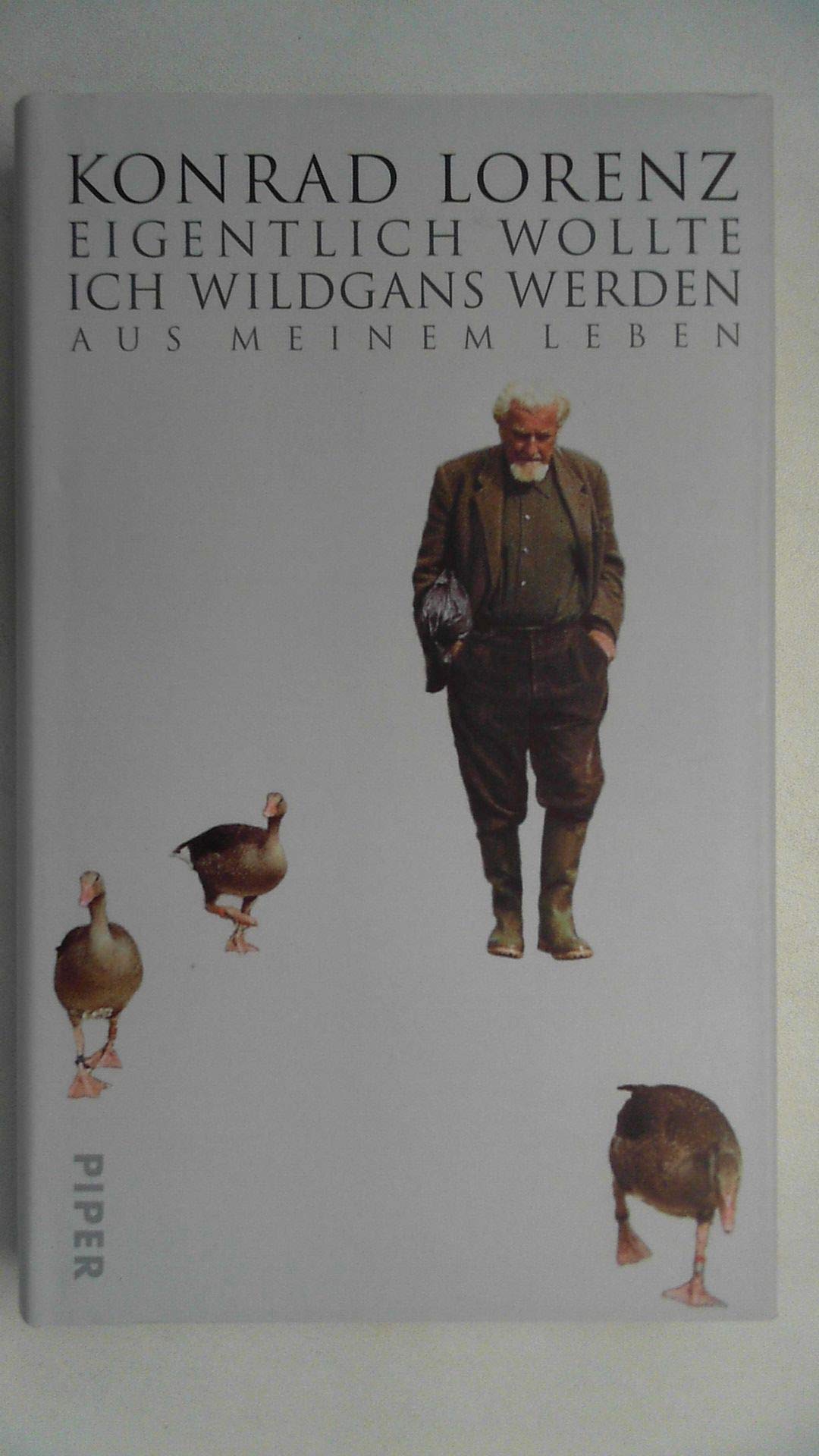 Eigentlich wollte ich Wildgans werden: Aus meinem Leben Science