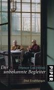 Der unbekannte Begleiter: Drei Erzählungen Contemporary literature