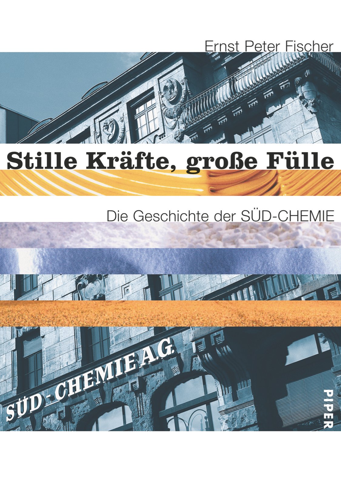 Stille Kräfte, große Fülle: Die Geschichte der Südchemie AG Law