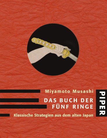 Das Buch der fünf Ringe: Klassische Strategien aus dem alten Japan Lifestyle