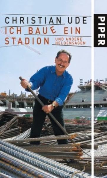 Ich baue ein Stadion: und andere Heldensagen Humour & Satire