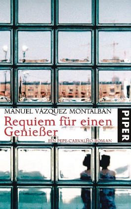 Requiem für einen Genießer: Ein Pepe-Carvalho-Roman Contemporary literature