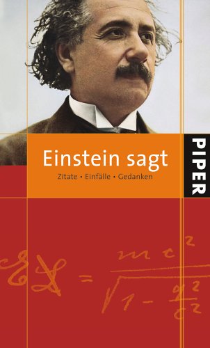 Einstein sagt: Zitate Einfälle Gedanken General education