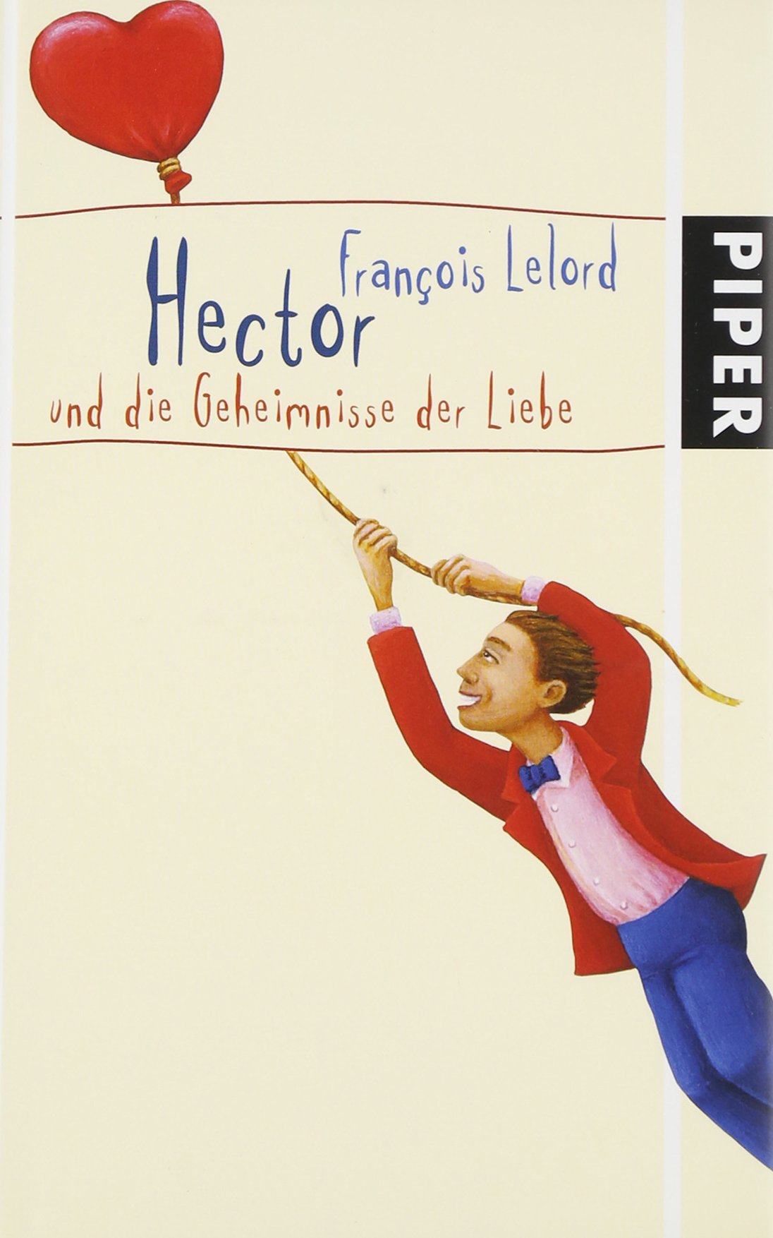 Hector und die Geheimnisse der Liebe Contemporary literature