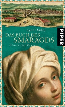 Das Buch des Smaragds: Historischer Roman Historical Fiction