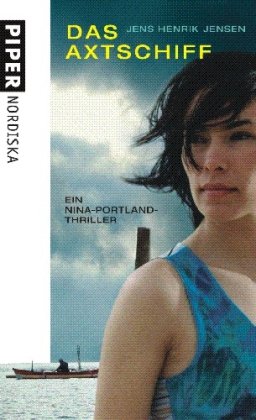 Das Axtschiff: Ein Nina-Portland-Thriller Contemporary literature