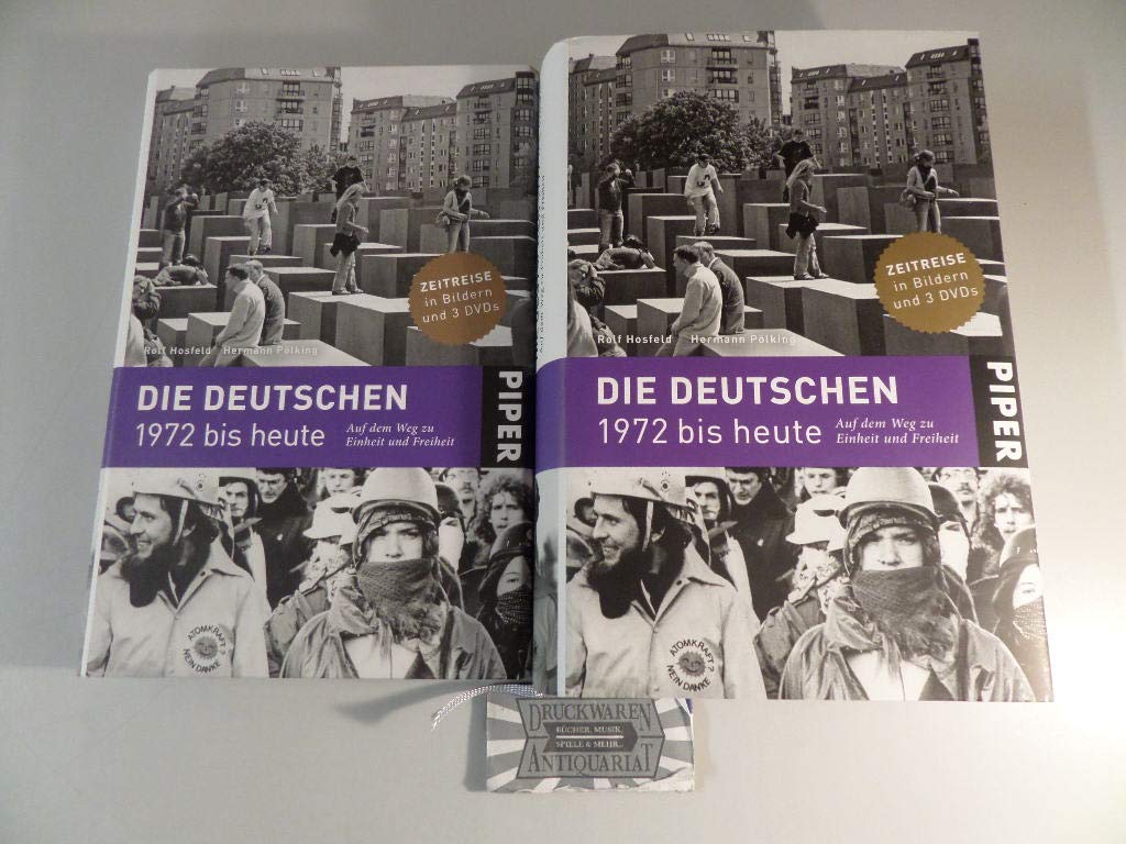 Die Deutschen 1972 bis heute: Auf dem Weg zu Einheit und Freiheit Politics & History