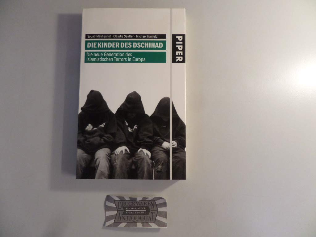 Die Kinder des Dschihad: Die neue Generation des islamistischen Terrors in Europa Books