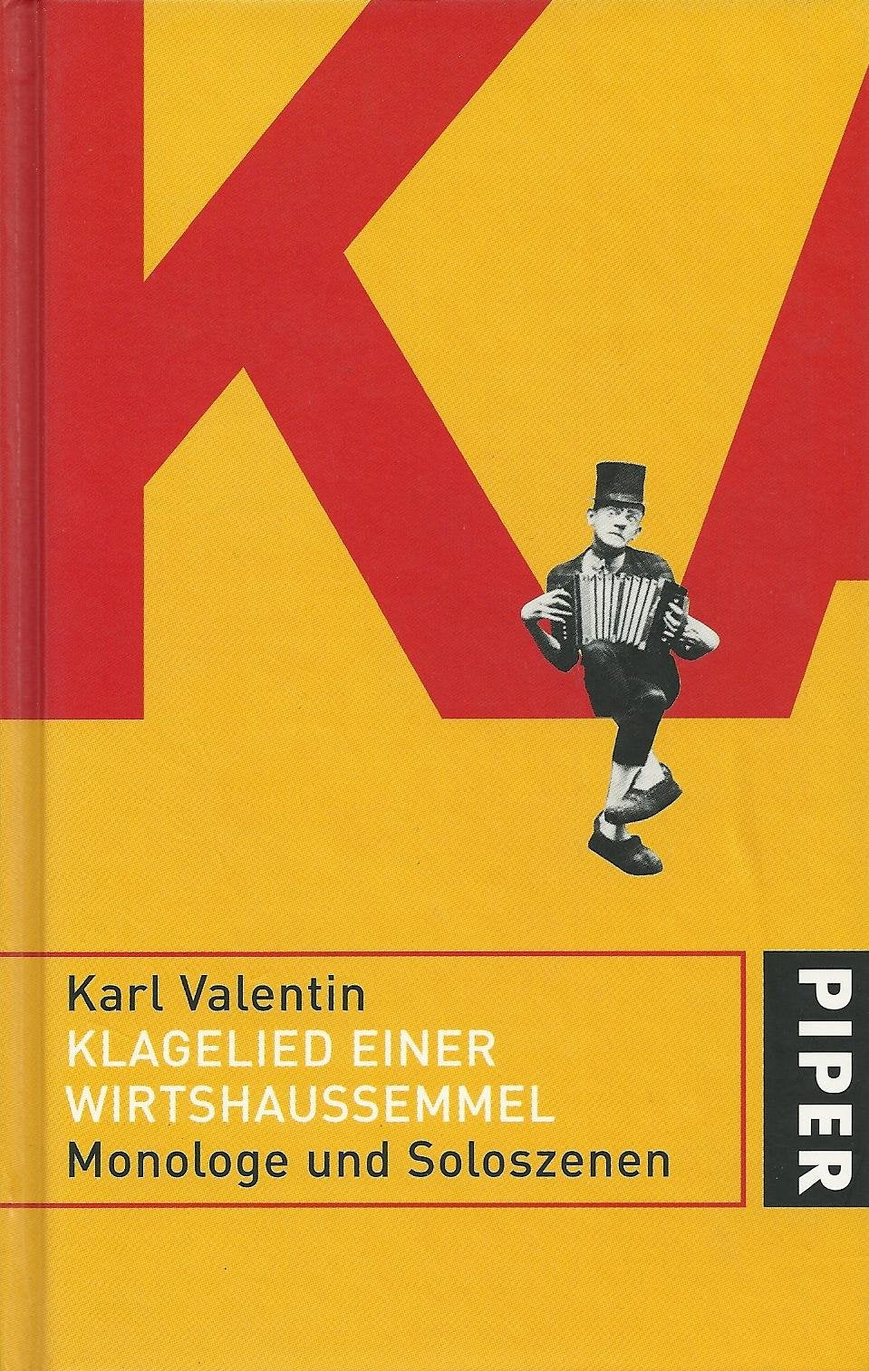 Klagelied einer Wirtshaussemmel - Band 1 Monologe und Soloszenen (Karl Valentin Sämtliche Werke) Books