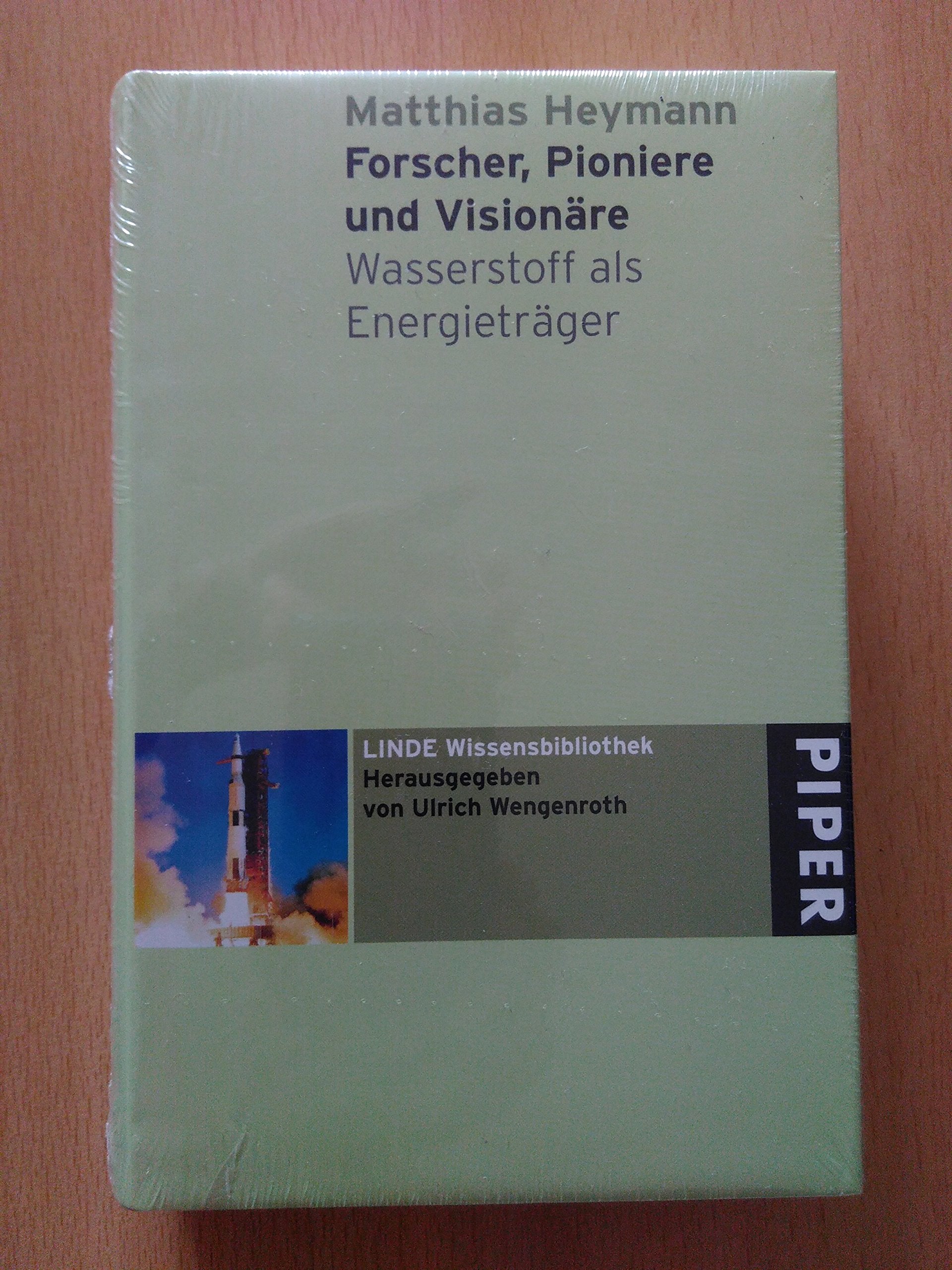 Forscher, Pioniere und VisionäreScientists, pioneers and visionaries: Wasserstoff als EnergieträgerHydrogen as energy carrier: Wasserstoff als ... energy carrier. Deutsch-Englisch. Wendebuch Business & Technology