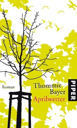 Aprilwetter: Roman Contemporary literature
