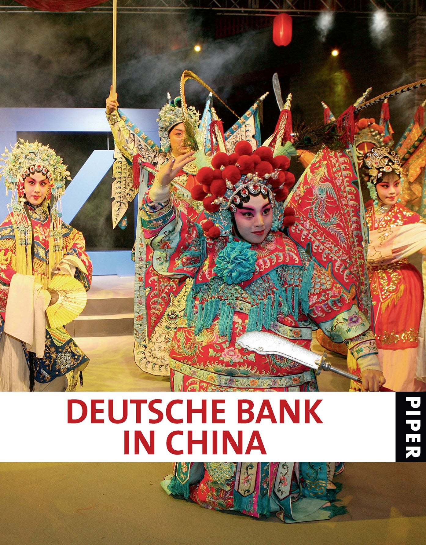 Deutsche Bank in China: Englische Ausgabe Business, Finance & Career