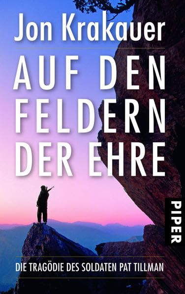 Auf den Feldern der Ehre: Die Tragödie des Soldaten Pat Tillman Politics & History