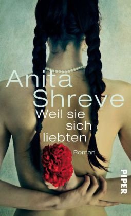 Weil sie sich liebten: Roman Contemporary literature