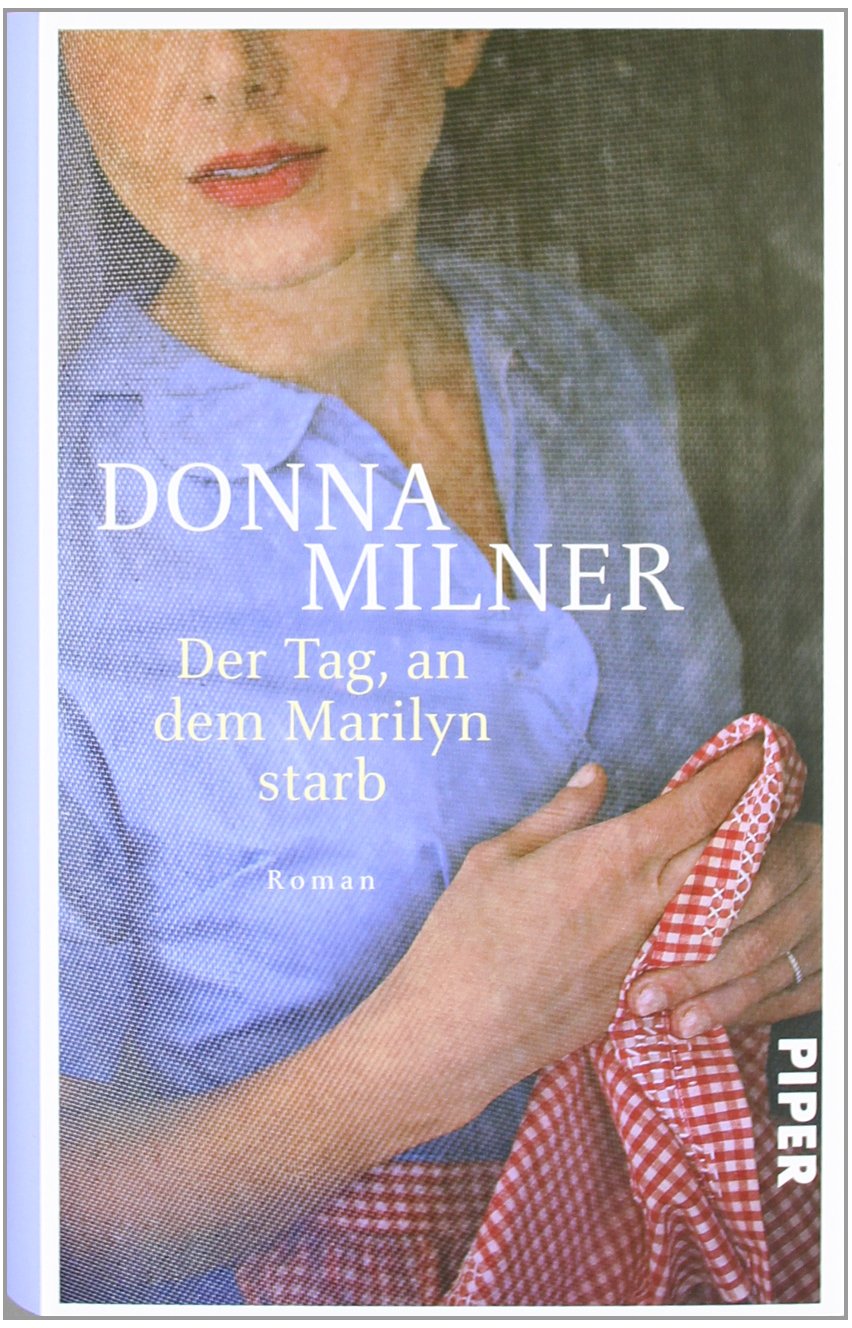 Der Tag, an dem Marilyn starb: Roman Contemporary literature