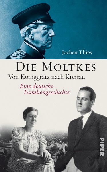 Die Moltkes: Von Königgrätz nach KreisauEine deutsche Familiengeschichte Memories
