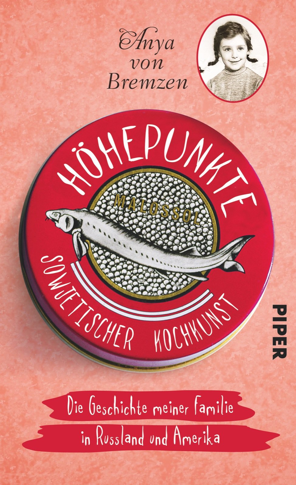 Höhepunkte sowjetischer Kochkunst: Die Geschichte meiner Familie in Russland und Amerika Personalities Books