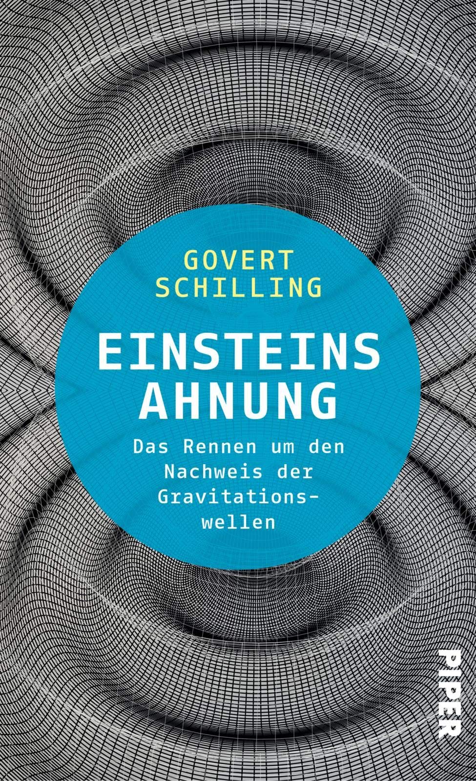 Einsteins Ahnung: Das Rennen um den Nachweis der Gravitationswellen Natural Sciences