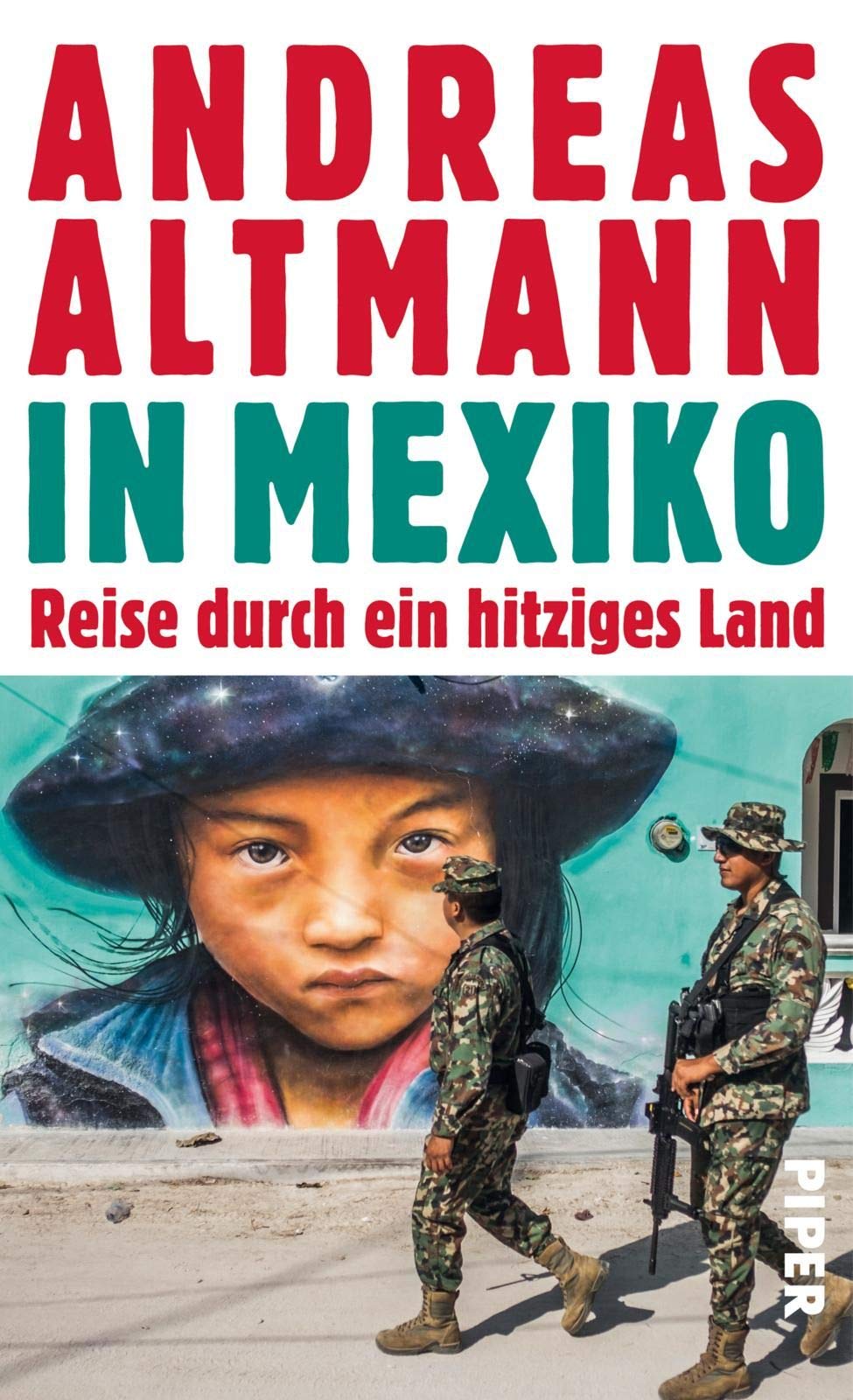 In Mexiko: Reise durch ein hitziges Land Books
