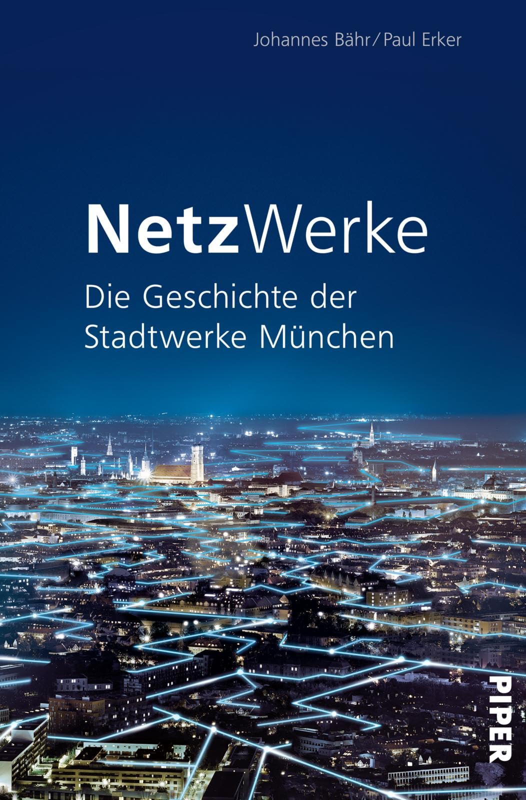 NetzWerke: Die Geschichte der Stadtwerke München Business, Finance & Career