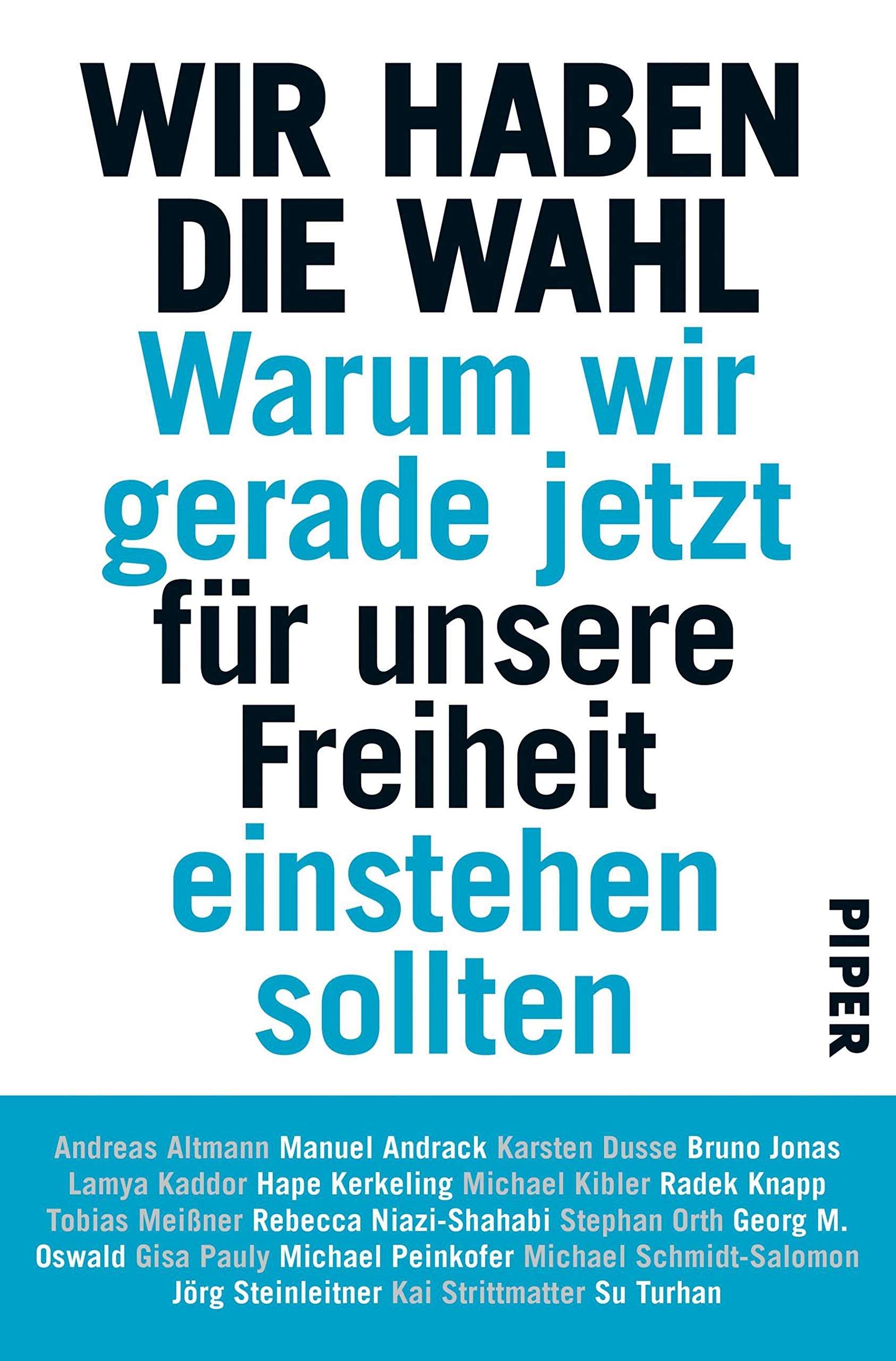 Wir haben die Wahl: Warum wir gerade jetzt für unsere Freiheit einstehen sollten Contemporary literature