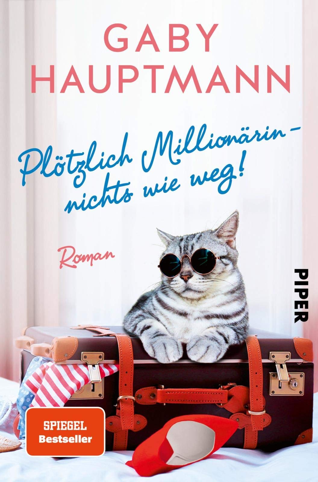 Plötzlich Millionärin - nichts wie weg! Contemporary literature