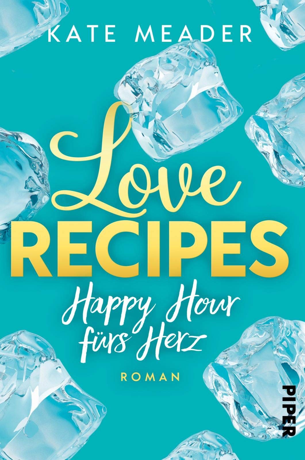 Love Recipes - Happy Hour fürs Herz Contemporary literature