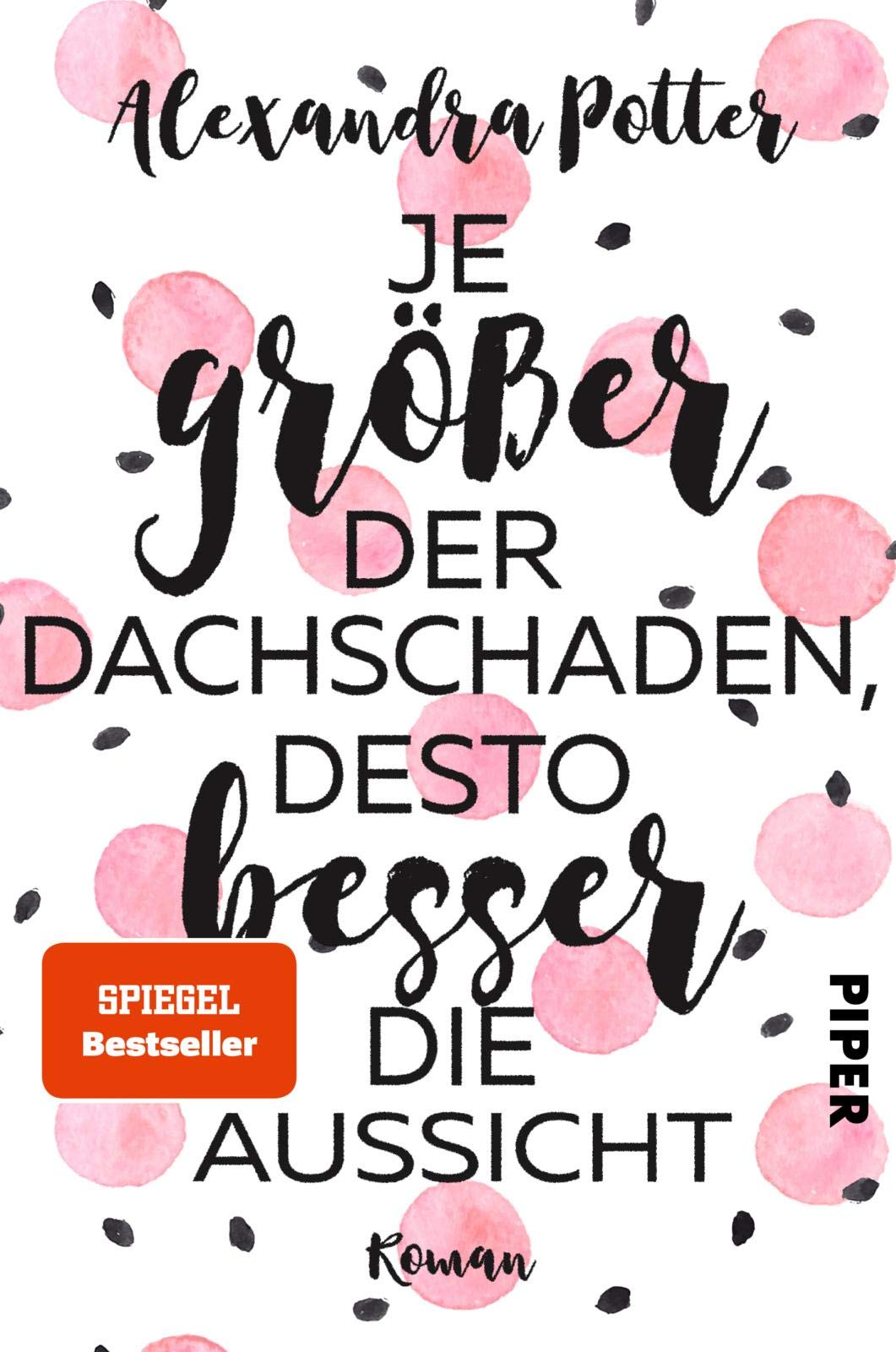 Je größer der Dachschaden, desto besser die Aussicht Contemporary literature