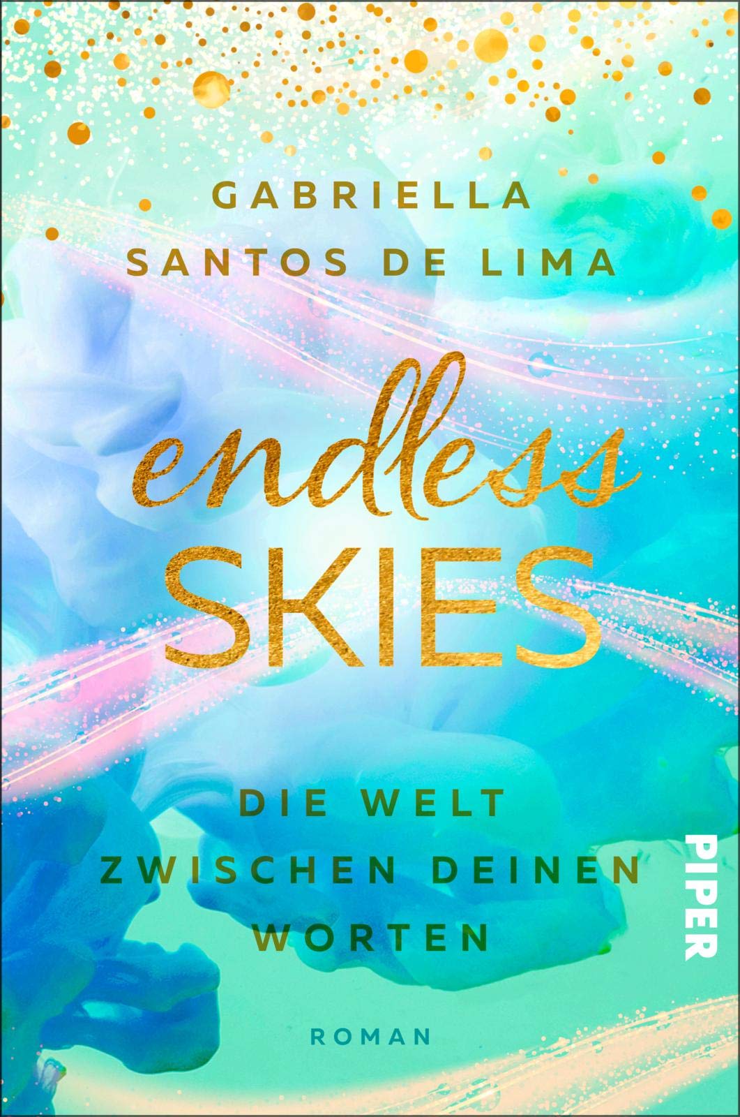 Endless Skies - Die Welt zwischen deinen Worten Contemporary literature