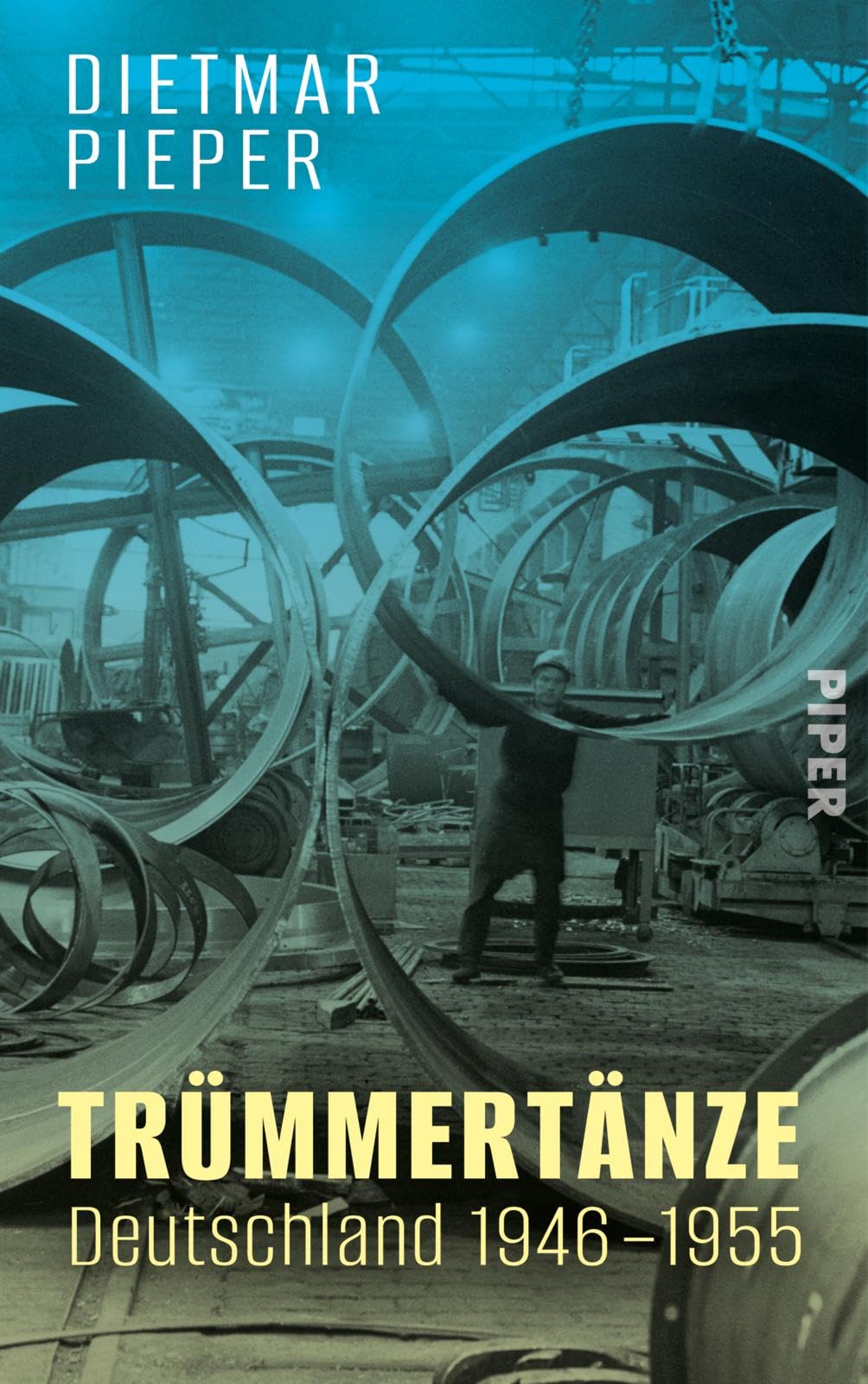 Trümmertänze: Deutschland 1946-1955 German history